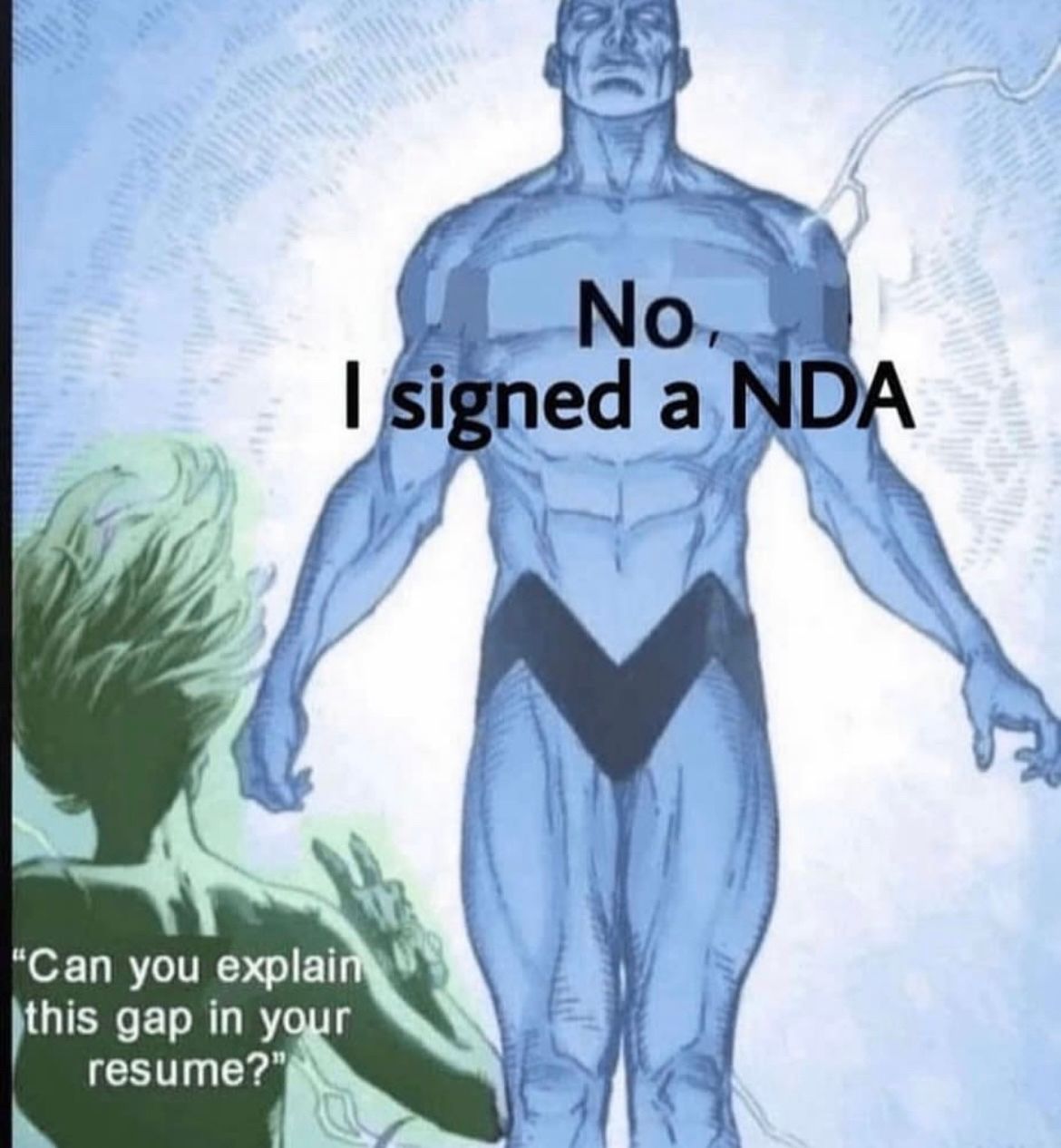 No, I signed an NDA